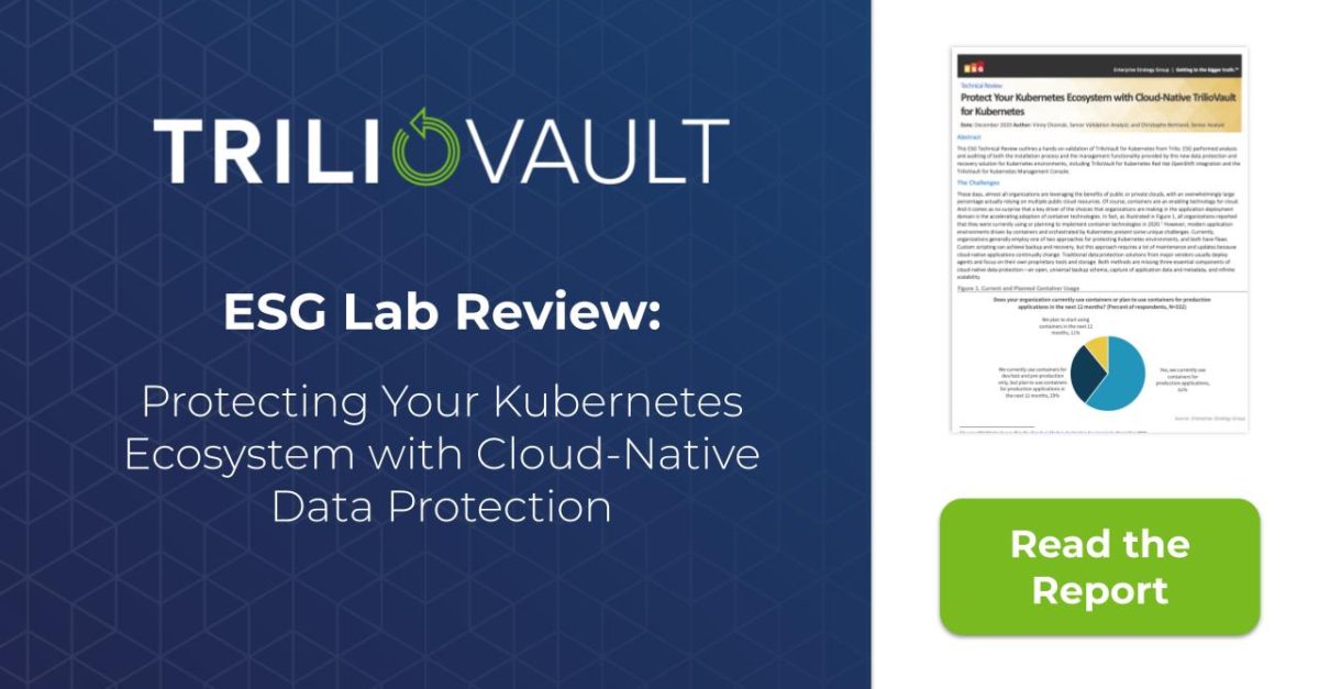 Analyst: Protecting Your Kubernetes Ecosystem with Cloud-Native TrilioVault for Kubernetes