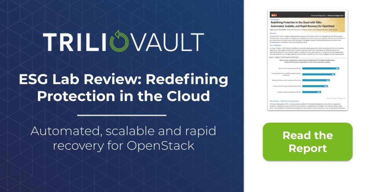 Analyst: Redefining Protection in the Cloud with Trilio: Automated, Scalable and Rapid Recovery for OpenStack