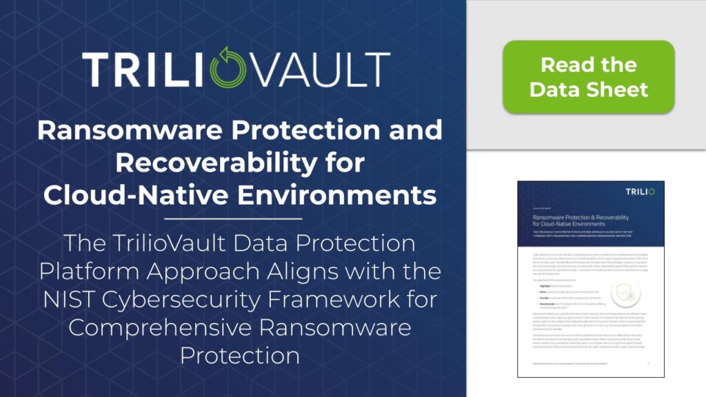 Ransomware Protection & Recovery for Cloud-Native Environments