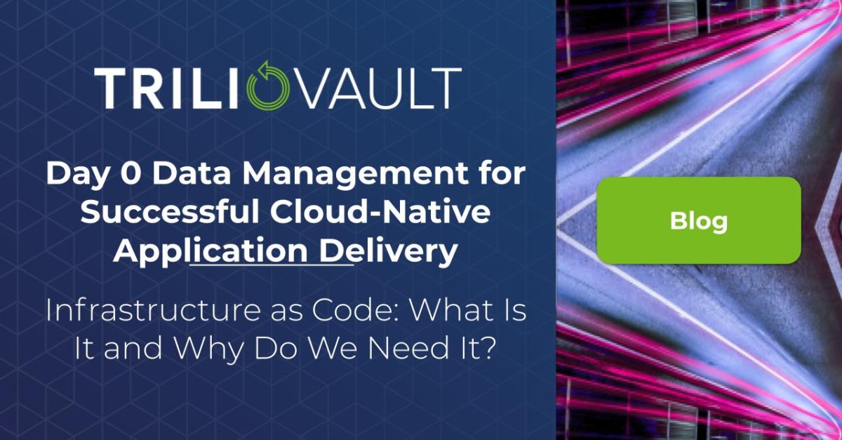 Day 0 Data Management for Successful Cloud-Native Application Delivery