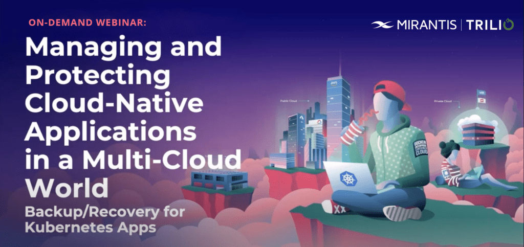Managing and Protecting Cloud-Native Applications in a Multi-Cloud World