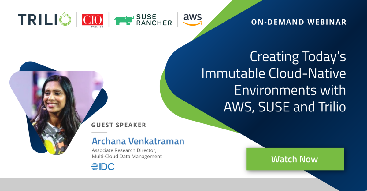 On-Demand Webinar: Workload Resiliency in a Cloud-Native World with AWS, SUSE, Trilio and IDC