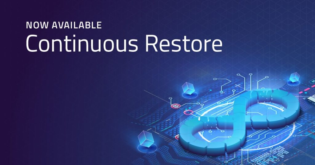 continuous restore now available