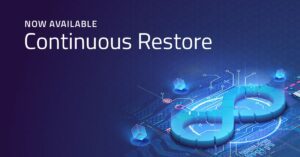 Trilio Announces General Availability of ‘Continuous Restore,’ Delivering Cloud-Native Application Portability and Recoverability in Seconds Across Heterogenous Clouds
