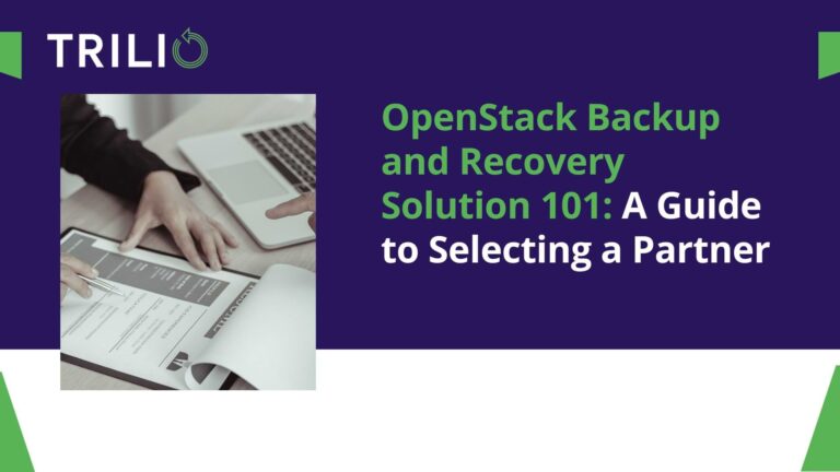 Best Backup and Recovery OpenStack Solutions