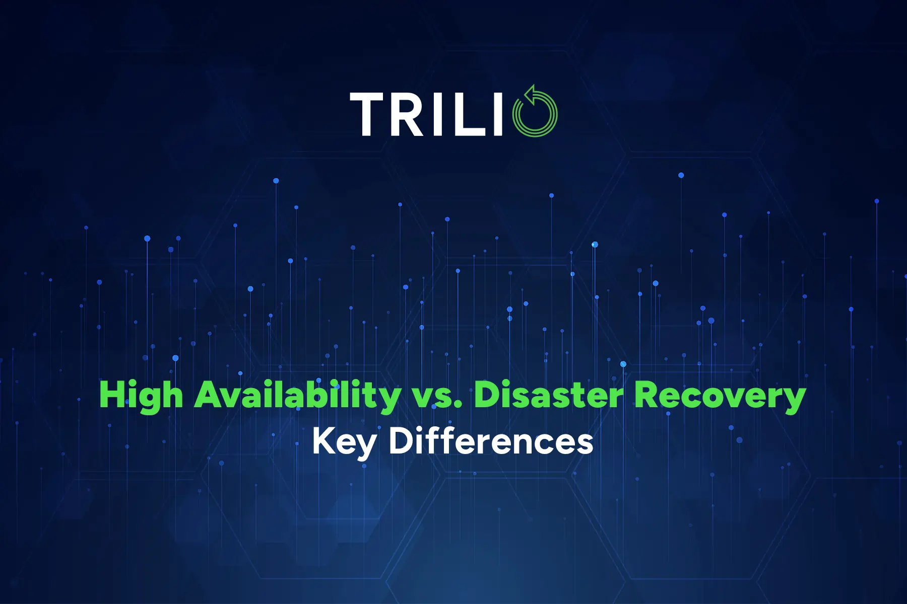 High Availability vs. Disaster Recovery: Key Differences