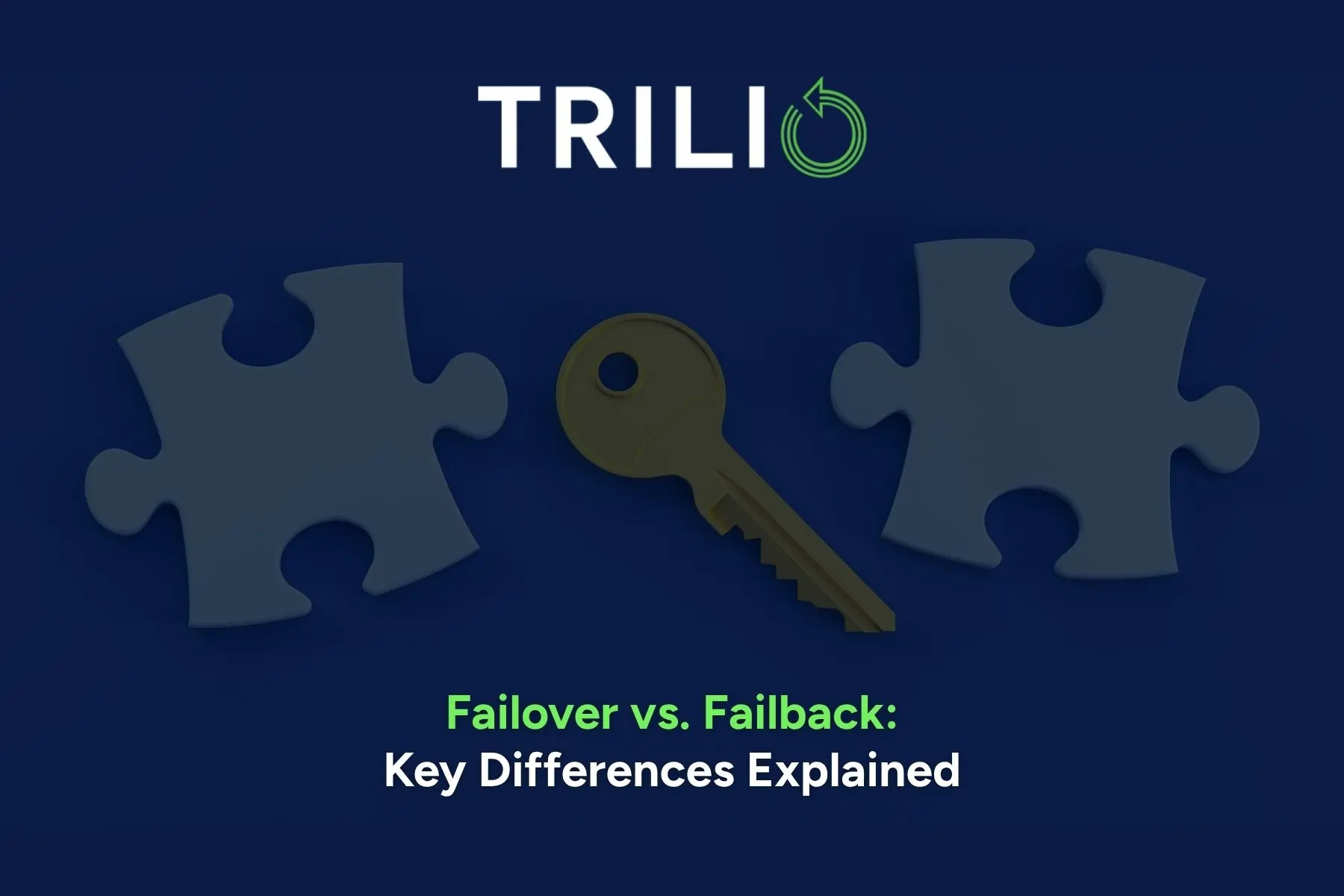 Failover vs. Failback: Key Differences Explained