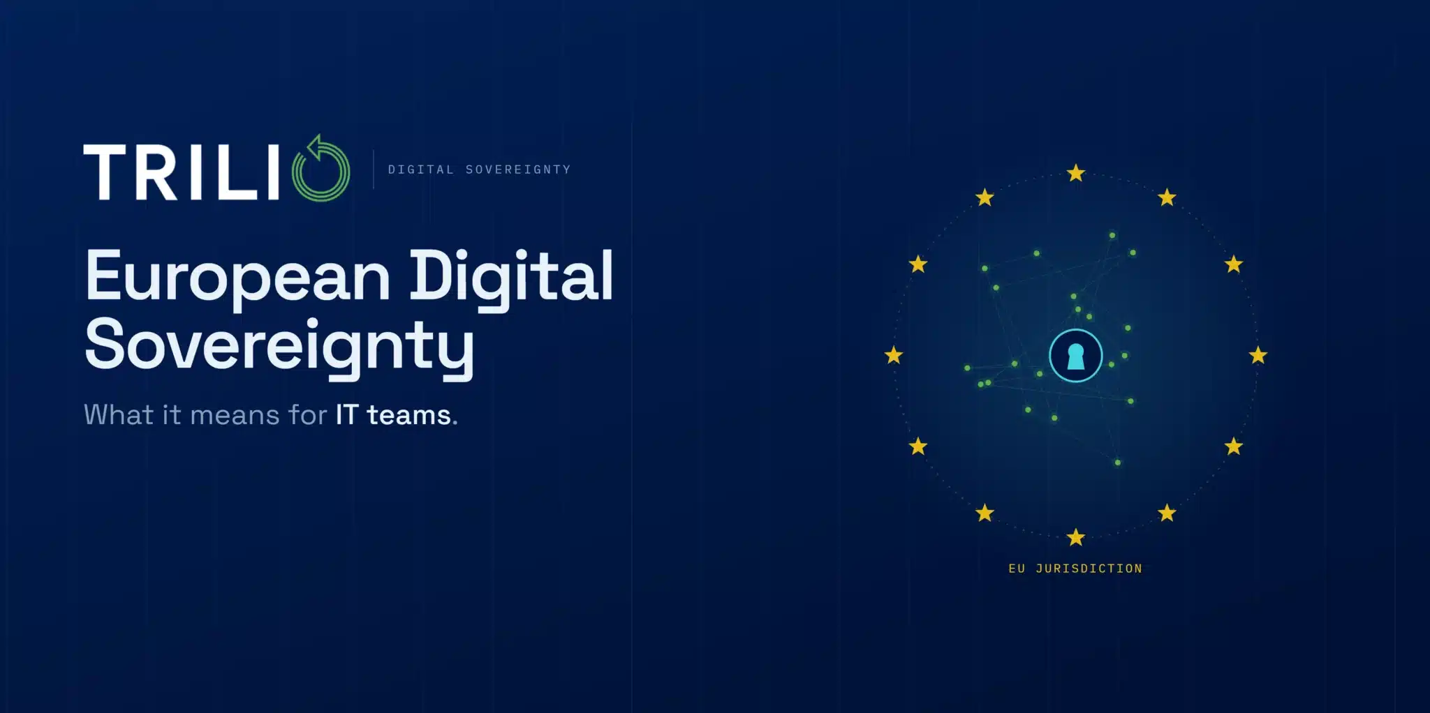 European Digital Sovereignty: What It Means for IT Teams